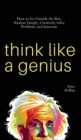 Image for Think Like a Genius