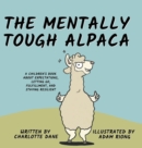 Image for The Mentally Tough Alpaca