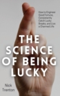 Image for The Science of Being Lucky