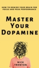 Image for Master Your Dopamine