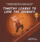 Image for Timothy Learns to Love the Journey