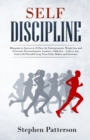 Image for Self Discipline : Blueprint to Success in 10 Days for Entrepreneurs, Weight loss and Overcome Procrastination, Laziness, Addiction - Achieve Any Goal with Powerful Long Term Daily Habits and Exercises