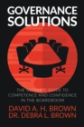 Image for Governance Solutions : The Ultimate Guide to Competence and Confidence in the Boardroom