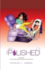 Image for Are You Polished? : Look down. Is your sanity directly linked to your pedicure?