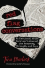 Image for Red Flag Conversations : An Emotional Abuse Survivor&#39;s Journal for Recovery, Strength, and Hope