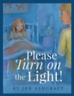 Image for Please Turn On The Light!