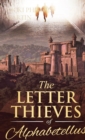 Image for THE LETTER THIEVES OF ALPHABETELLUS