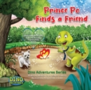 Image for Prince Po Finds a Friend : Important Life Lessons from The Dinosaur Capital of the World!