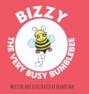 Image for Bizzy the Very Busy Bumblebee