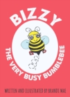 Image for Bizzy the Very Busy Bumblebee