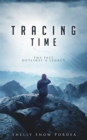Image for Tracing Time: The Past Outlines A Legacy