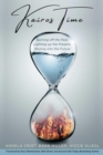 Image for KAIROS TIME: Burning off the Past, Lighting up the Present, Blazing into the Future