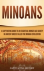 Image for Minoans : A Captivating Guide to an Essential Bronze Age Society in Ancient Greece Called the Minoan Civilization