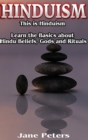 Image for Hinduism : This is Hinduism - Learn the Basics about Hindu Beliefs, gods and rituals