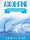 Image for Accounting : What the World&#39;s Best Forensic Accountants and Auditors Know About Forensic Accounting and Auditing - That You Don&#39;t
