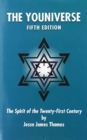 Image for The Youniverse : The Spirit of the Twenty-First Century Fifth Edition