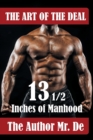 Image for The Art of the Deal : 13 1/2 Inches Of Manhood