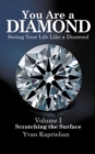Image for You Are a Diamond: Seeing Your Life Like a Diamond