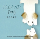 Image for Island Dog Books