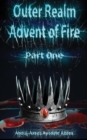 Image for Outer Realm: Advent of Fire, Part One