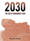 Image for 2030 - The Sixth Thousandth Year