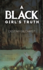 Image for A Black Girl&#39;s Truth