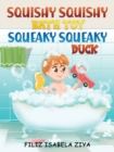 Image for SQUISHY SQUISHY BATH TOY SQUEAKY SQUEAKY
