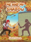 Image for Me and my shadow