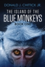Image for The Island Of The Blue Monkeys