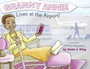 Image for Granny Annie Lives at the Airport