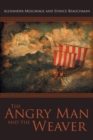 Image for The Angry Man and the Weaver