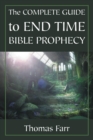 Image for Complete Guide to End Time Bible Prophecy