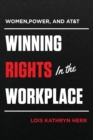 Image for Women, Power, and AT&amp;T : Winning Rights in the Workplace