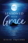 Image for Seasoned With Grace: A Novella