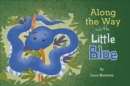 Image for Along the Way with Little Blue