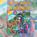 Image for On the Wings of My Dragonfly