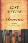 Image for Lost History Of America: Information Not Found in Modern History Books