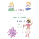 Image for GOGO and The Stay At Home Bug