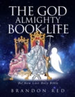 Image for God Almighty Book of Life: The New Lost Holy Bible