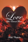 Image for Love, Life&#39;s Eternal Flame