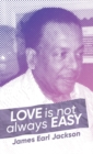 Image for Love Is Not Always Easy