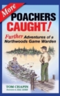 Image for More Poachers Caught! : Further Adventures of a Northwoods Game Warden