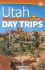 Image for Utah Day Trips by Theme