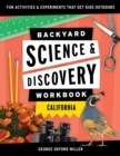 Image for Backyard Science &amp; Discovery Workbook: California