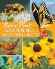 Image for Native Plant Gardening for Birds, Bees &amp; Butterflies: South