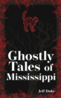 Image for Ghostly tales of Mississippi