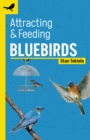Image for Attracting &amp; feeding bluebirds