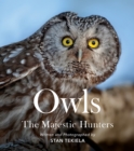 Image for Owls  : the majestic hunters