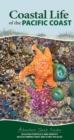 Image for Coastal Life of the Pacific Coast : Discover Tidepools and Identify Beachcombing Finds and Iconic Wildlife