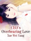 Image for CEO&#39;s Overbearing Love
